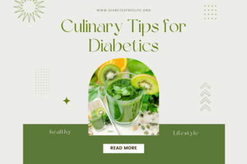 Culinary Tips for Diabetics